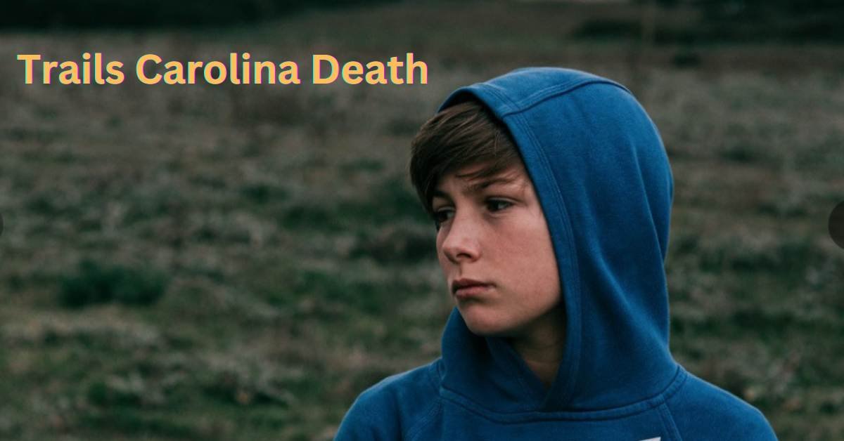 Trails Carolina Death