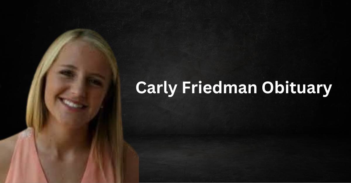 Carly Friedman Obituary