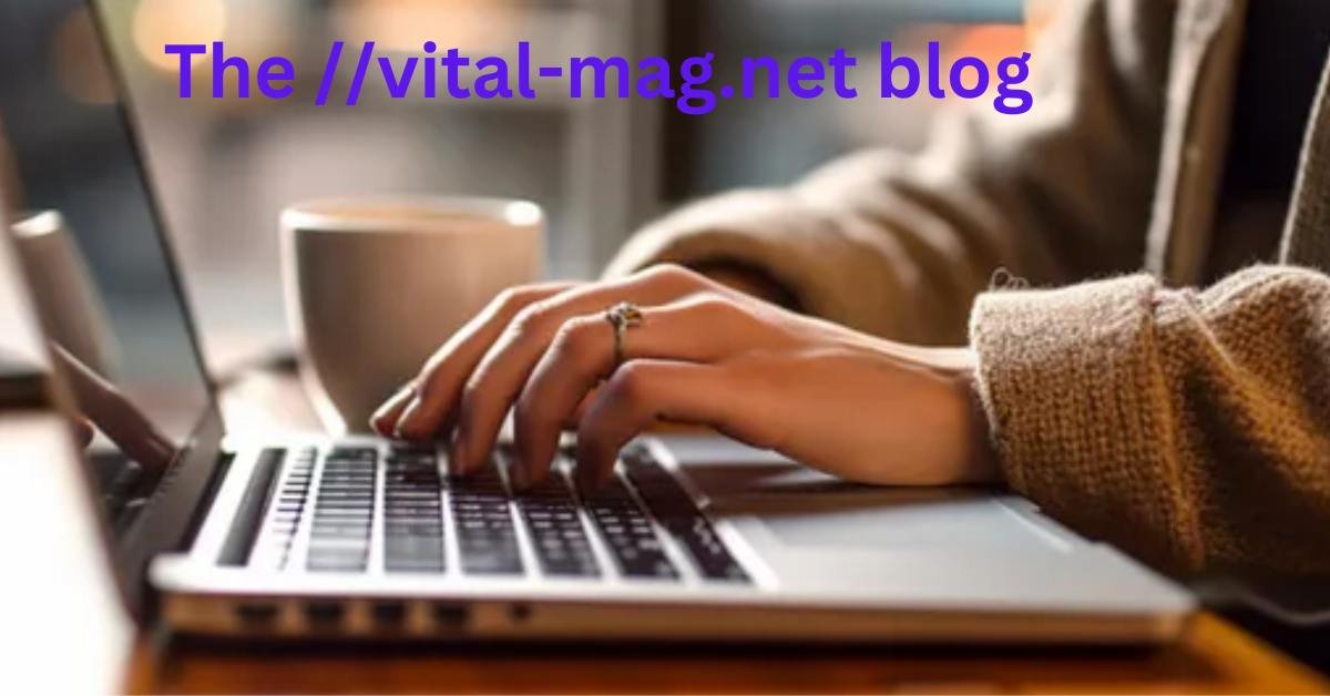 The vital-mag.net blog